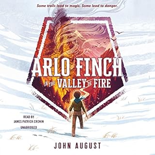 Arlo Finch in the Valley of Fire Audiobook By John August cover art