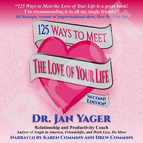 125 Ways to Meet the Love of Your Life Audiolibro Por Jan Yager arte de portada