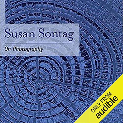 On Photography Audiobook By Susan Sontag cover art