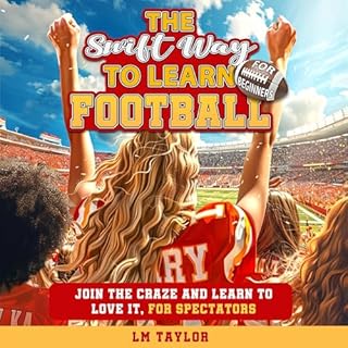 The Swift Way to Learn Football Audiobook By LM Taylor cover art