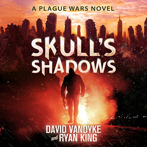 Page de couverture de Skull's Shadows: Plague Wars Series, Book 2