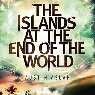 The Islands at the End of the World Audiobook By Austin Aslan cover art