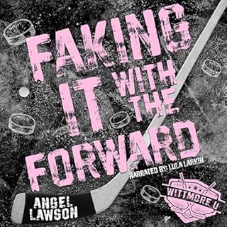 Faking It with the Forward Audiobook By Angel Lawson cover art