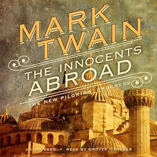 The Innocents Abroad Audiobook By Mark Twain cover art