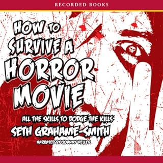 How To Survive a Horror Movie Audiobook By Seth Grahame-Smith cover art