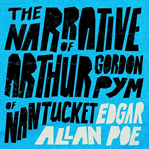 The Narrative of Arthur Gordon Pym of Nantucket Audiolivro Por Edgar Allan Poe capa