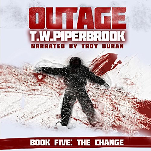 Outage 5: The Change (Werewolf Horror Suspense Series) Audiolivro Por T.W. Piperbrook capa