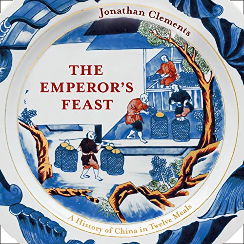 The Emperor's Feast Audiolibro Por Jonathan Clements arte de portada