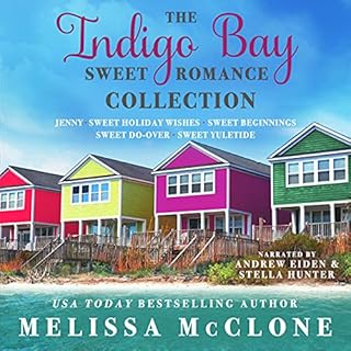 The Indigo Bay Sweet Romance Collection Audiobook By Melissa McClone cover art