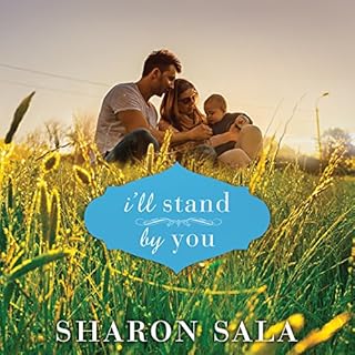 I'll Stand by You Audiolibro Por Sharon Sala arte de portada