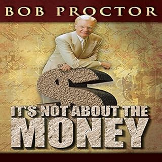 It's Not About the Money Audiobook By Bob Proctor cover art