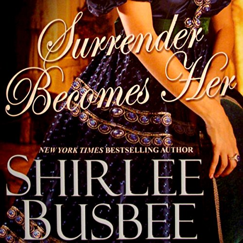 Surrender Becomes Her Audiobook By Shirlee Busbee cover art