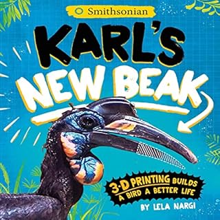 Karl's New Beak Audiolibro Por Lela Nargi arte de portada