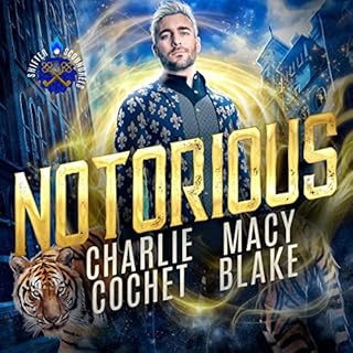 Notorious Audiobook By Charlie Cochet, Macy Blake cover art