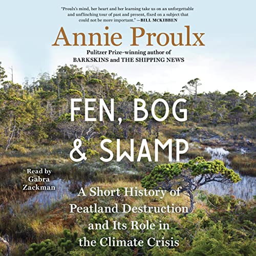 Fen, Bog and Swamp Audiolibro Por Annie Proulx arte de portada