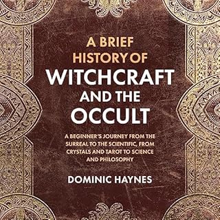 A Brief History of Witchcraft and the Occult Audiobook By Dominic Haynes cover art