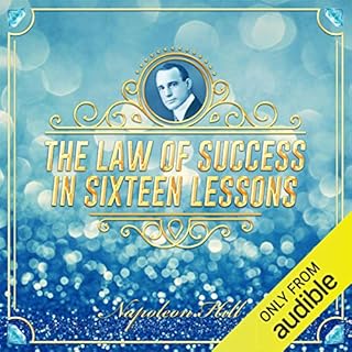 The Law of Success in Sixteen Lessons Audiobook By Napoleon Hill cover art