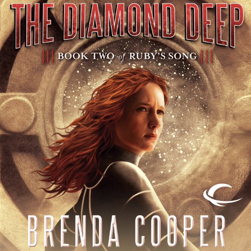 The Diamond Deep Audiobook By Brenda Cooper cover art