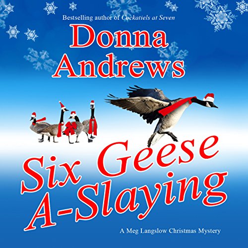 Six Geese a-Slaying Audiobook By Donna Andrews cover art