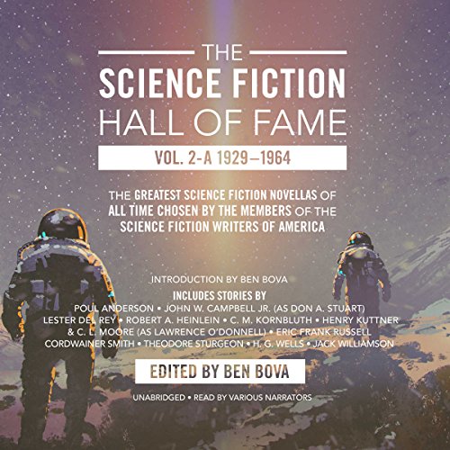 The Science Fiction Hall of Fame, Vol. 2-A Audiolibro Por Theodore Sturgeon, Ben Bova - editor, Lester del Rey, C. M. Kornbluth, Robert A. Heinlein, H. G. Wells arte de portada