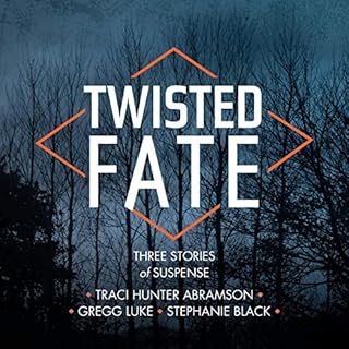 Twisted Fate Audiolibro Por Traci Hunter Abramson, Stephanie Black, Gregg Luke arte de portada