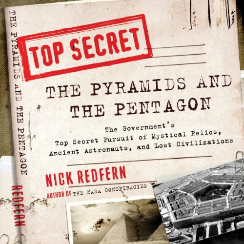 The Pyramids and the Pentagon Audiobook By Nick Redfern cover art