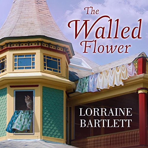 The Walled Flower Audiobook By Lorraine Bartlett cover art