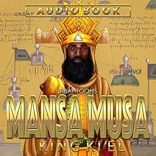 Mansa Musa Audiobook By King Ki'el cover art