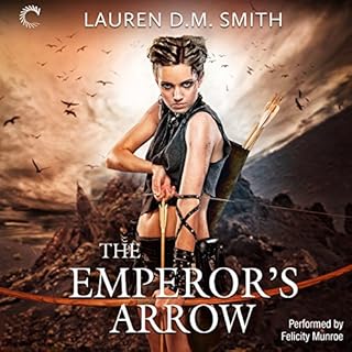 The Emperor's Arrow Audiobook By Lauren D. M. Smith cover art