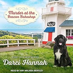 Murder at the Beacon Bakeshop Audiobook By Darci Hannah cover art