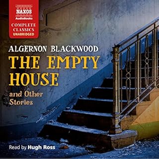 The Empty House and Other Ghost Stories Audiolibro Por Algernon Blackwood arte de portada