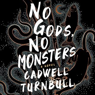 No Gods, No Monsters Audiolibro Por Cadwell Turnbull arte de portada