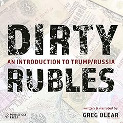 Dirty Rubles: An Introduction to Trump/Russia cover art