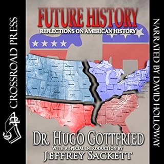 Future History : The 2190 A.D. Edition Audiobook By Jeffrey Sackett, Hugo Gottfried cover art