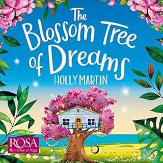 The Blossom Tree of Dreams Audiobook By Holly Martin cover art