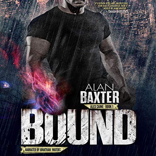 Bound (Alex Caine) Audiolibro Por Alan Baxter arte de portada