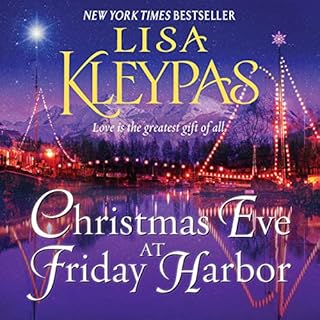 Christmas Eve at Friday Harbor: A Novel Audiobook By Lisa Kleypas cover art