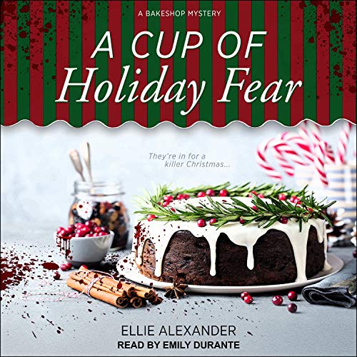 A Cup of Holiday Fear Audiobook By Ellie Alexander cover art