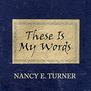 These Is My Words Audiobook By Nancy E. Turner cover art