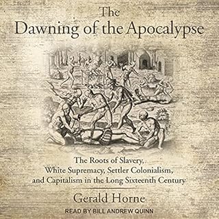 The Dawning of the Apocalypse Audiolibro Por Gerald Horne arte de portada