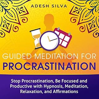 Guided Meditation for Procrastination Audiolibro Por Adesh Silva arte de portada