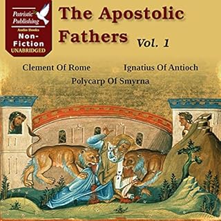 The Apostolic Fathers Audiolibro Por Clement of Rome, Polycarp of Smyrna, Ignatius of Antioch arte de portada