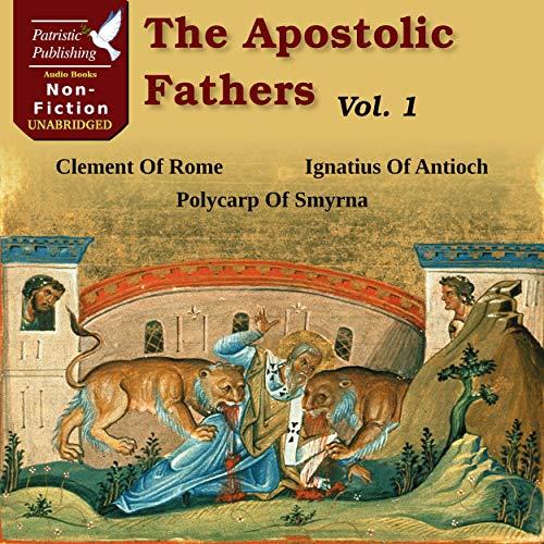 The Apostolic Fathers Audiolibro Por Clement of Rome, Polycarp of Smyrna, Ignatius of Antioch arte de portada