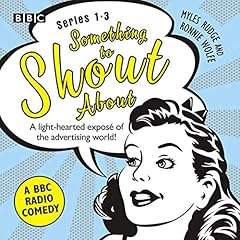 Something to Shout About: Series 1-3: A BBC Radio Comedy cover art