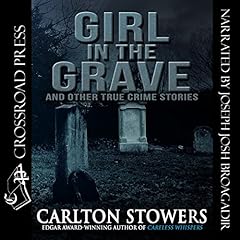 Girl in the Grave and Other True Crime Stories cover art