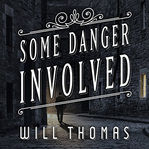 Some Danger Involved Audiolibro Por Will Thomas arte de portada