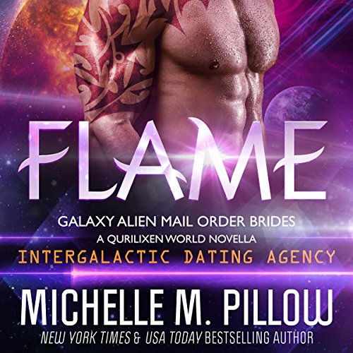 Flame: A Qurilixen World Novella: Intergalactic Dating Agency cover art