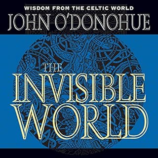 The Invisible World Audiolibro Por John O'Donohue arte de portada