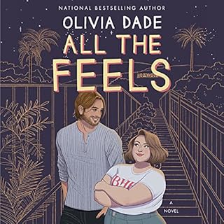 All the Feels Audiobook By Olivia Dade cover art