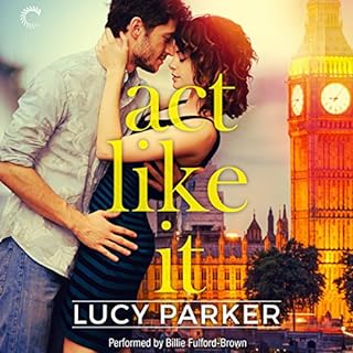 Act Like It Audiolibro Por Lucy Parker arte de portada